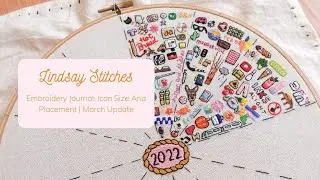How To Choose Icon Size & Placement On Your Embroidery Journal | March Update!