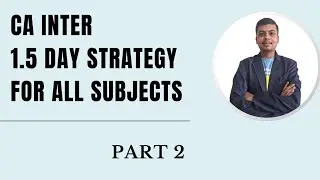 CA INTER 1.5 DAY STRATEGY |  PART 2 #cainter #caintersep24 #carevision