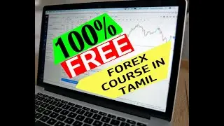 100% FREE FOREX TRADING COURSE IN TAMIL | LEARN FREE FOREX TRAINING IN TAMIL