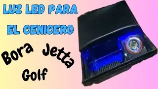 Luz azul en cenicero Bora / Jetta