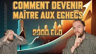 Comment devenir ma&icirc;tre aux &eacute;checs : Mon plan d'entra&icirc;nement