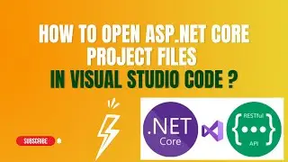 #16:  Open Asp.Net Core Web API  Project Files in Visual Studio Code