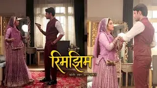 Rim jhim:- Samir aur Rim jhim me huyi nok - jhok #todaysepisode 