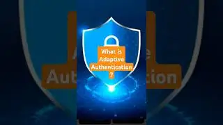 What is adaptive authentication? IAM