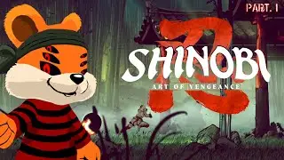 Shinobi: Art of Vengeance (Part. 1)