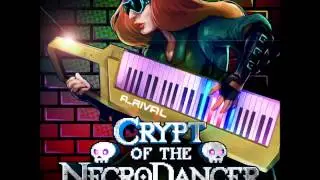Crypt of the NecroDancer OST - Dance of the Decorous (A_Rival Remix)
