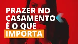 Como sentir Prazer Sexual no Casamento? | Elizabeth Cruz - Psic&oacute;loga, Sex&oacute;loga e Hipn&oacute;loga