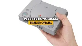 LLEGA la PLAYSTATION CLASSIC - Tr&aacute;iler oficial