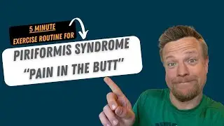 Piriformis Syndrome: Pain in the Butt - 5 Minute Exercise Routine (Phase 1)