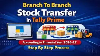 Tally Prime me Branch To Branch Stock Transfer Kaise Karenge | tally prime course