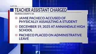 Fairfax County instructional assistant charged after allegedly assaulting student