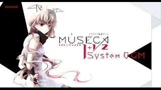 MUSECA 1+1/2 System BGM