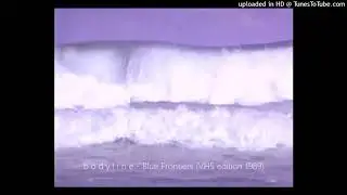 b o d y l i n e - Blue Frontiers (VHS edition 1989)