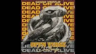 Dead or Alive (Open Verse Challenge) - @MarcVinyls x @ItsJaaxx