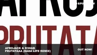 Afrojack & R3hab - Prutataaa (Dada Life Remix)