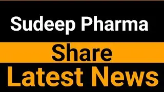 Sudeep Pharma share latest news