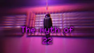 The myth of 22 (test) a short film 