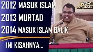 John Selvaraj ~ Perjalanan Masuk Islam