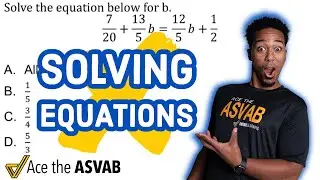 ASVAB Mathematical Knowledge — Решение уравнений (бесплатное занятие сегодня вечером!)