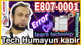 How to solve Canon advance error code E807-0001 Contents  C5535i, C5540i, C5550i, C5560i C5230 C5235
