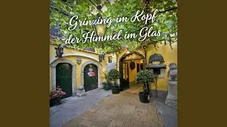 Grinzing im Kopf der Himmel im Glas