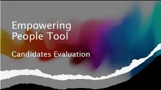 Empowering People tool:  Candidates Evaluation