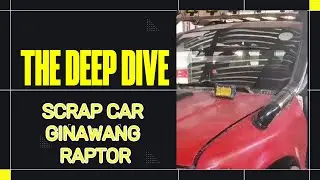 SCRAP CAR BINUHAY AT GINAWANG RAPTOR GRABII!! ANG GANDA