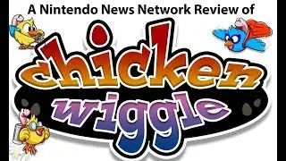 Nintendo News Network Review: Chicken Wiggle