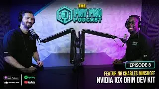 NVIDIA IGX Orin Dev Kit with Charles Minskoff | Episode 8