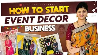 How to start event decor buisness..? Answers to your questions😊