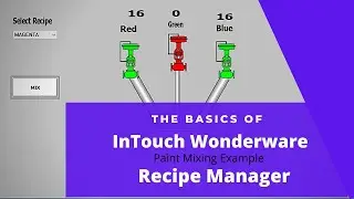 InTouch Wonderware - Paint mixer - Recipe Manager detailed example - Tutorial for beginner