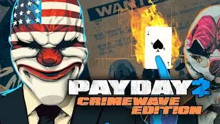 [PAYDAY 2: ВЕРСИЯ &laquo;КРИМИНАЛЬНАЯ ВОЛНА&raquo;.] [PS4 PRO] [PS Now] [Первый запуск]