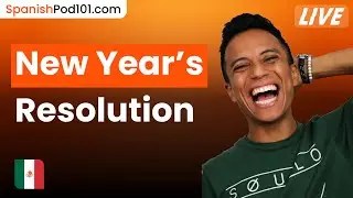How to Make New Year&rsquo;s Resolutions in Spanish 🇪🇸🇲🇽