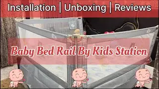Baby Bed Rail for Kid Safety By Kids Station | Bed Rail Installation | Unboxing & Review #babysafety
