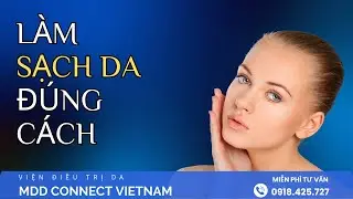 V&igrave; Sao L&agrave;m Sạch Da Đ&uacute;ng C&aacute;ch Lại 