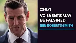 Events earning Ben Roberts-Smith Victoria Cross may have been 'falsified', court hears | ABC News