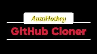 AutoHotkey - Github Cloner