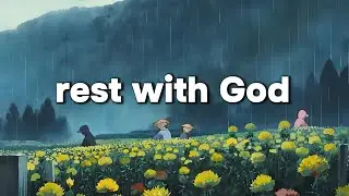 Rest With God | Peaceful Scriptures for Sleep and Renewal