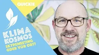 Klimakosmos QUICKIE: Skype- vs. pers&ouml;nliches Meeting  | natureOffice