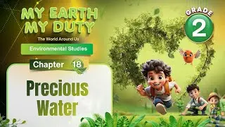 Precious Water | Environmental Science Class 2 | Chapter 18 | IP Study