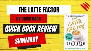 The Latte Factor by David Bach