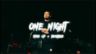 One Night - Rekky || sped up + reverbed