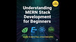 Understanding MERN Stack Development for Beginners 🚀 | MERN Stack Explained | NRK Infotech