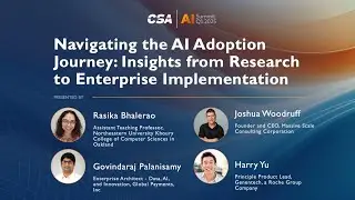Navigating AI Adoption: Insights from Research to Enterprise Implementation | CSA AI Summit Q1 2025