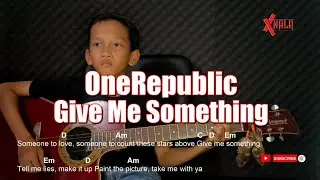 OneRepublic - Give Me Something Guitar Chords Cover