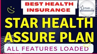 Star Health Assure Plan 2025 | Full Details, Benefits, Premium, Eligibility Explained