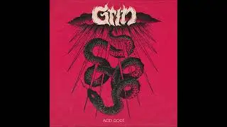 GRIN - Acid Gods (full Album 2025)