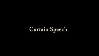 CURTAIN SPEECH - John Putch