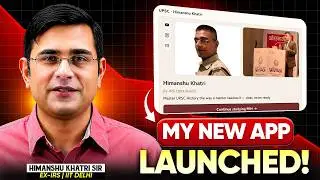 Big Announcement: New App for UPSC History Preparation | Ex-IRS Himanshu Khatri | Sarrthi IAS