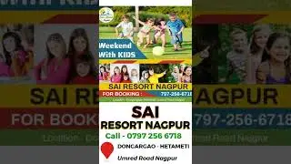 BEST RESORTS NEAR NAGPUR - ENJOY WEEKEND PARTY - SAI RESORT NAGPUR !